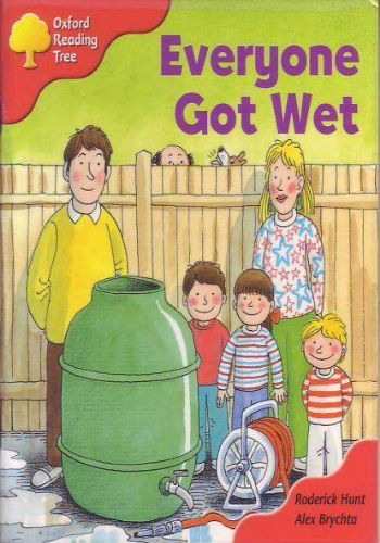 Everyone Got Wet (Oxford Reading Tree)